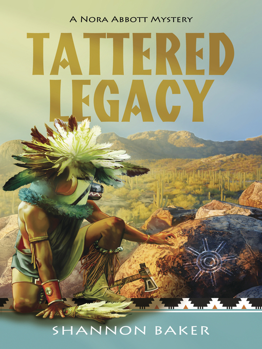 Title details for Tattered Legacy by Shannon Baker - Available